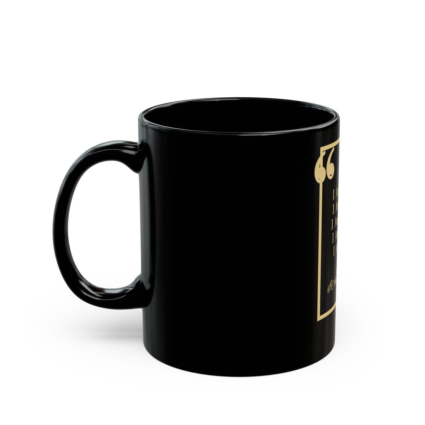 Inspirational Affirmation Mug — "I Am Chosen, Worthy, Radiant, Enough, Loved" Black Coffee Cup